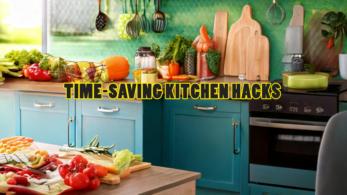 Time-Saving Kitchen Hacks to Make Cooking Easier